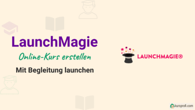 Onlinekurse erfolgreich verkaufen mit der LaunchMagie®